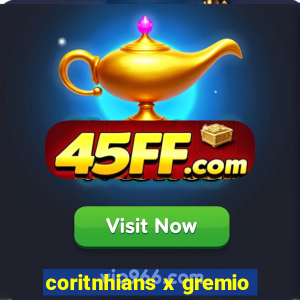 coritnhians x gremio